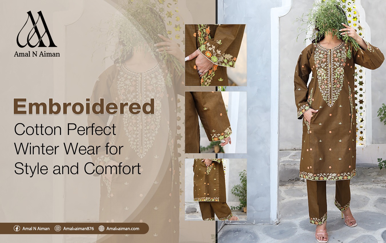 Embroidered Cotton Perfect Winter Wear for Style and Comfort