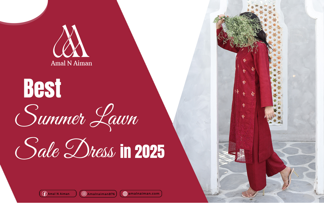 Best Summer Lawn Sale Dress in 2025 – Trendy Picks & Where to Buy